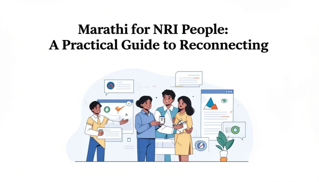 Marathi for NRI People: A Practical Guide to Reconnecting